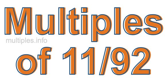 Multiples of 11/92