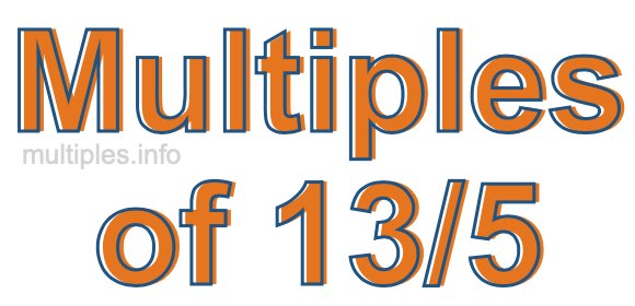 Multiples of 13/5