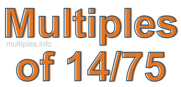 Multiples of 14/75 Multiples of 14/75
