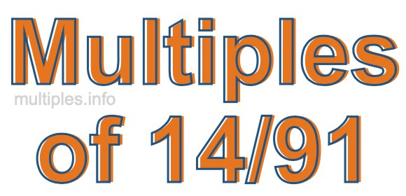 Multiples of 14/91 Multiples of 14/91