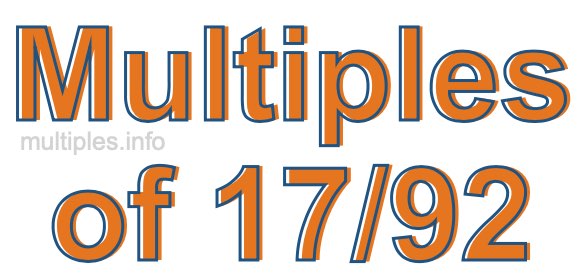 Multiples of 17/92