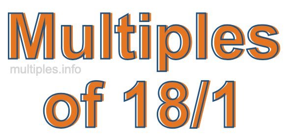 Multiples of 18/1