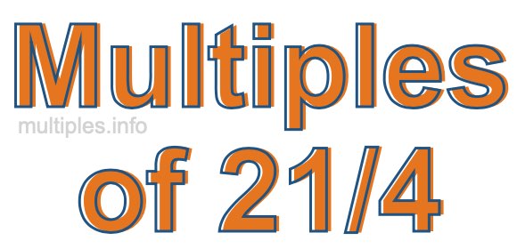 Multiples of 21/4
