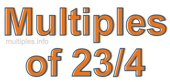 Multiples of 23/4 Multiples of 23/4