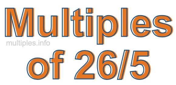 Multiples of 26/5