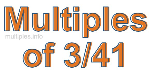 Multiples of 3/41