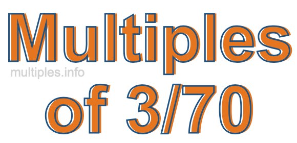Multiples of 3/70
