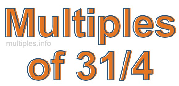 Multiples of 31/4 Multiples of 31/4