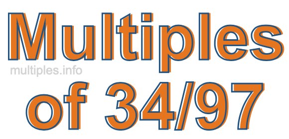Multiples of 34/97