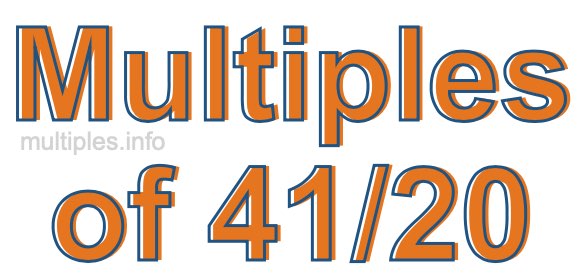 Multiples of 41/20