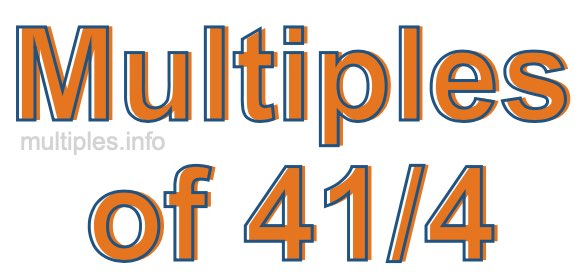 Multiples of 41/4 Multiples of 41/4