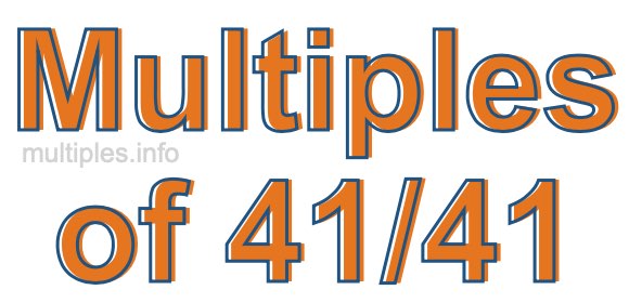 Multiples of 41/41