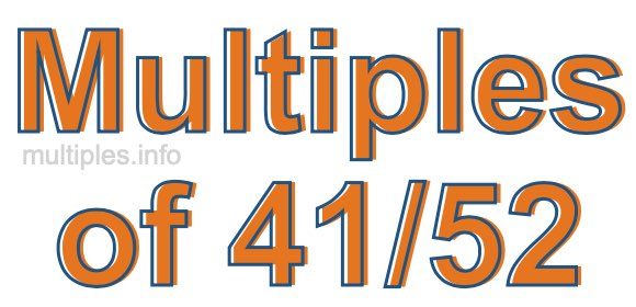 Multiples of 41/52