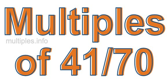 Multiples of 41/70
