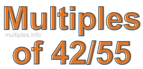 Multiples of 42/55