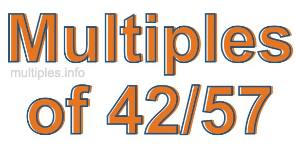Multiples of 42/57 Multiples of 42/57