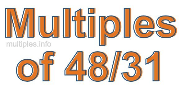Multiples of 48/31