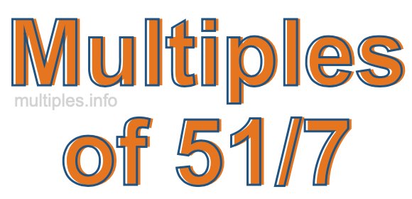 Multiples of 51/7