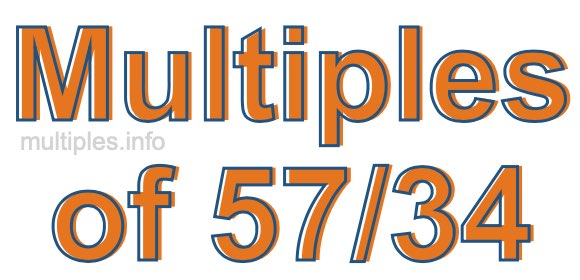 Multiples of 57/34