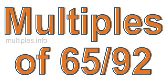 Multiples of 65/92