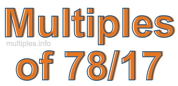 Multiples of 78/17