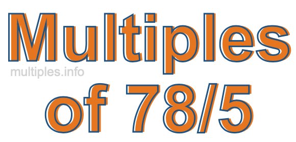 Multiples of 78/5 Multiples of 78/5
