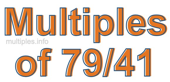 Multiples of 79/41