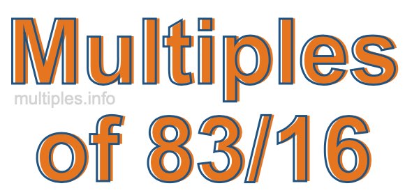 Multiples of 83/16