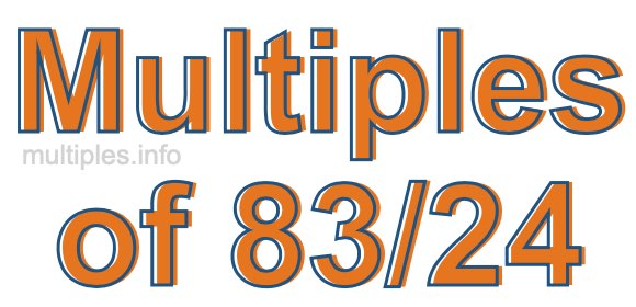 Multiples of 83/24