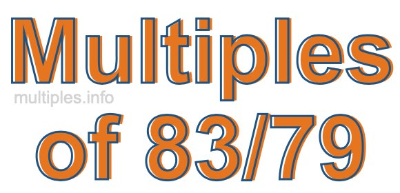 Multiples of 83/79