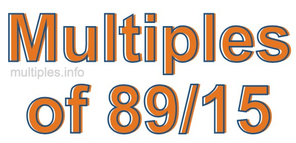 Multiples of 89/15