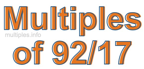 Multiples of 92/17
