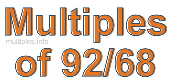 Multiples of 92/68