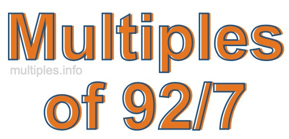 Multiples of 92/7