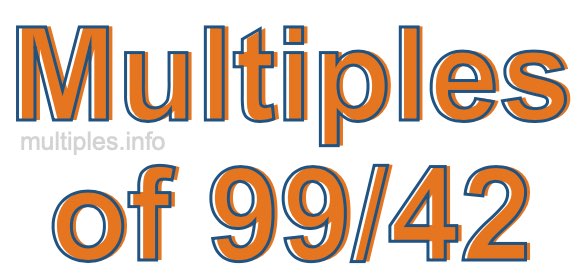 Multiples of 99/42