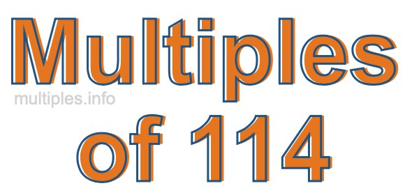 Multiples of 114