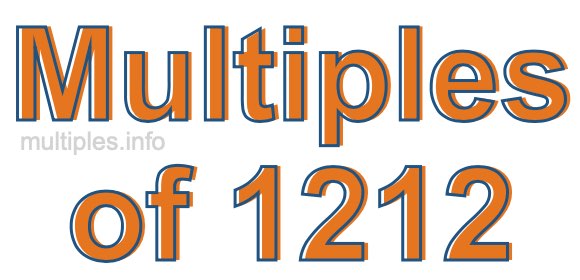 Multiples of 1212