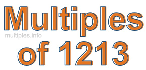 Multiples of 1213