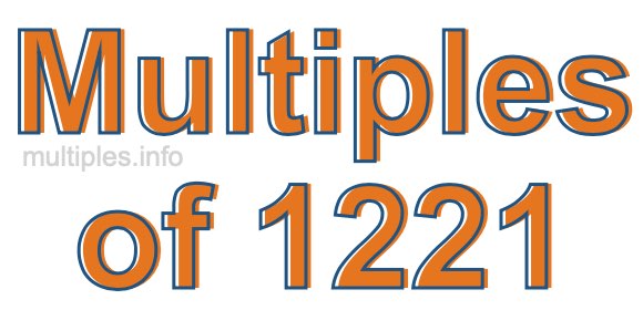 Multiples of 1221
