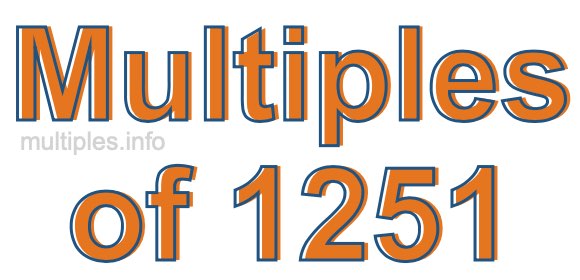Multiples of 1251 Multiples of 1251
