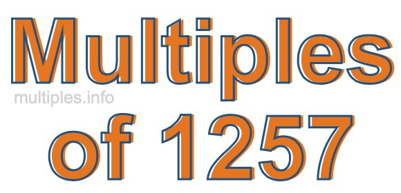 Multiples of 1257 Multiples of 1257