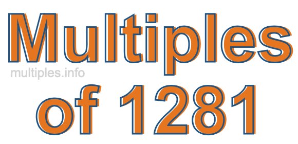 Multiples of 1281 Multiples of 1281