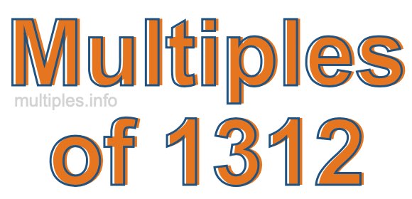 Multiples of 1312