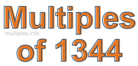 Multiples of 1344 Multiples of 1344