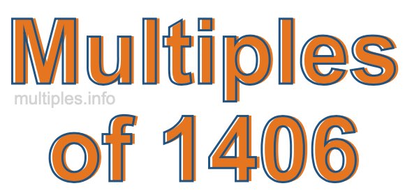 Multiples of 1406