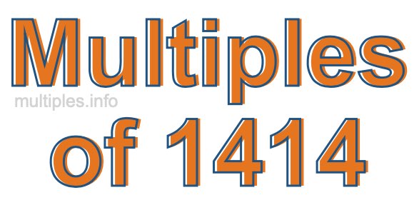 Multiples of 1414