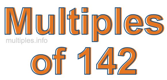 Multiples of 142