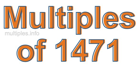 Multiples of 1471