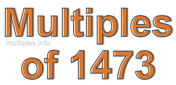 Multiples of 1473