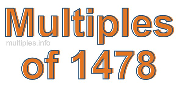 Multiples of 1478